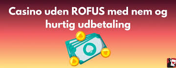 De Bedste Casinoer Uden Om Rofus - Spil Flere Spil Uden Begrænsninger