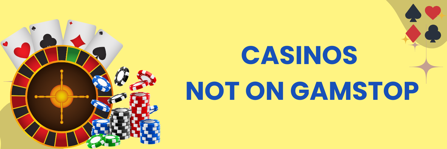 Exploring Casinos Non on Gamstop A Guide for Gamblers