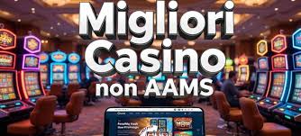Lista dei Casinò Non AAMS Scopri le Migliori Opzioni per il Gioco Online