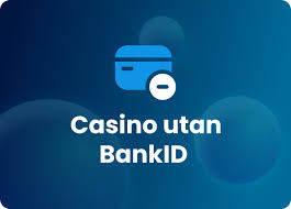 Spela Casino utan BankID – En Guide till Alternativa Casinon